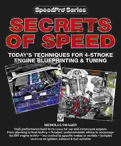 Secrets Of Speed: Today S Techniques For 4 Stroke Engine Blueprinting Tuning (SpeedPro Series)