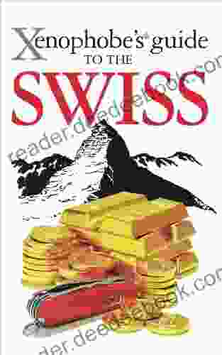 Xenophobe s Guide to the Swiss