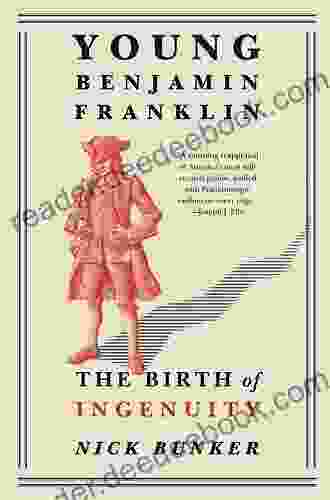 Young Benjamin Franklin: The Birth of Ingenuity